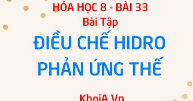 Bài tập về điều chế khí Hiđro và phản ứng thế: Giải bài tập 1, 2, 3, 4, 5 trang 117 SGK Hóa 8 bài 33